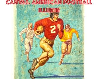 Lot 241 Initialed Painting on Canvas. American Football Illustr