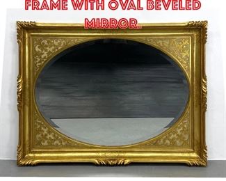 Lot 274 Gilt Wood Italianate Frame with Oval Beveled Mirror. 