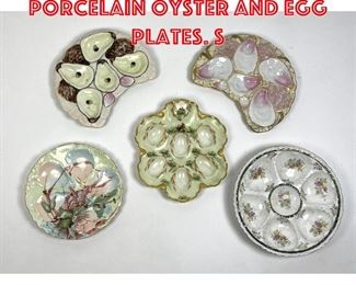 Lot 360 Collection 5 Antique Porcelain Oyster and Egg Plates. S