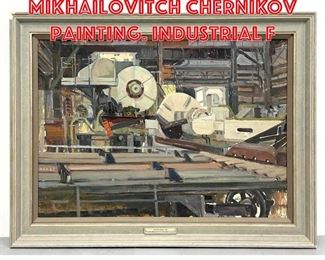 Lot 388 Vladimir Mikhailovitch Chernikov Painting. Industrial F