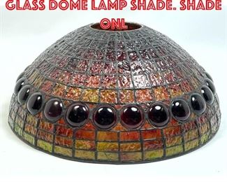 Lot 439 Vintage Leaded Stained Glass Dome Lamp Shade. Shade ONL