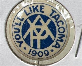 100 1909 AYPE Youll Like Tacoma Pin