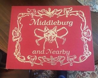 Middleburg and Nearby by VME Edom Smith PHD. Limited edition signed and numbered. 2 Copies available