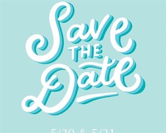 Save the date for our next estate sale | Fri, 5/20 & Sat, 5/21