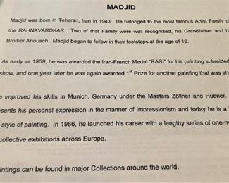 Madjid was born in Tehran in 1943, into the well-known artistic Rahnavadkar family. Both his grandfather and his brother were also well-revered artists. As just a young man in the late 50's, Madjid was awarded several prestigious international art prizes for both his paintings and his sculptures.