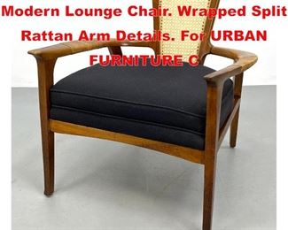 Lot 1 WILLIAM HINN Caned Back Modern Lounge Chair. Wrapped Split Rattan Arm Details. For URBAN FURNITURE C