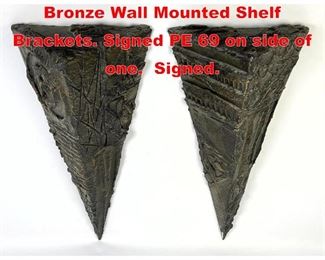 Lot 7 Paul Evans Sculpted Goop Bronze Wall Mounted Shelf Brackets. Signed PE 69 on side of one. Signed. 