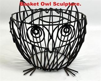 Lot 26 JOHN H. RISLEY Wire Basket Owl Sculpture. 