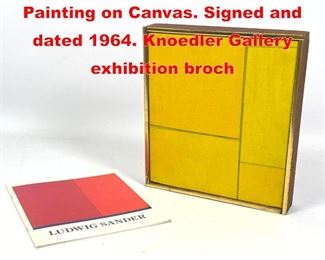 Lot 34 Ludwig Sander Modernist Painting on Canvas. Signed and dated 1964. Knoedler Gallery exhibition broch
