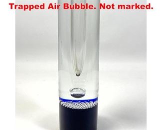 Lot 55 Modern Art Glass Bud Vase. Trapped Air Bubble. Not marked.