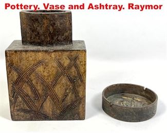 Lot 58 2pcs MARCELLO FANTONI Pottery. Vase and Ashtray. Raymor