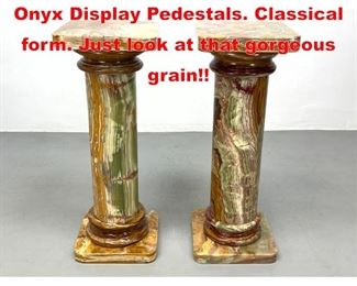 Lot 92 Pr Colorful Grained Green Onyx Display Pedestals. Classical form. Just look at that gorgeous grain