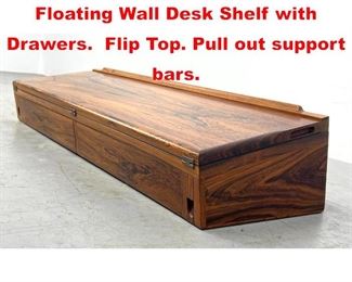Lot 99 HOVMAND OLSEN Rosewood Floating Wall Desk Shelf with Drawers. Flip Top. Pull out support bars. 