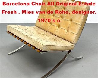 Lot 139 Knoll International Barcelona Chair All Original Estate Fresh . Mies van de Rohe, designer. 1970 s o