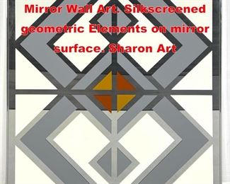 Lot 165 Modern Design Framed Mirror Wall Art. Silkscreened geometric Elements on mirror surface. Sharon Art 
