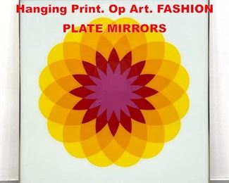 Lot 185 Silkscreen on Glass Wall Hanging Print. Op Art. FASHION PLATE MIRRORS