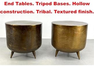 Lot 195 Pr Metal Drum style Side End Tables. Tripod Bases. Hollow construction. Tribal. Textured finish. 