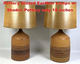 Lot 201 Pair of Large Scale Studio Pottery Glazed Earthen Lamps w Shades Pottery only 18 inches