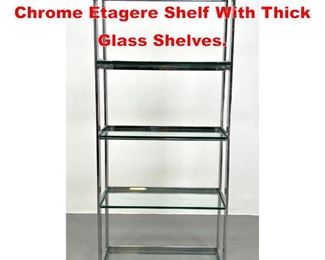 Lot 260 Mid Century Modern Chrome Etagere Shelf With Thick Glass Shelves. 