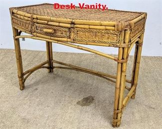Lot 276 Wicker and Bamboo Writing Desk Vanity. 
