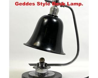 Lot 328 Art Deco Norman Bel Geddes Style Desk Lamp. 