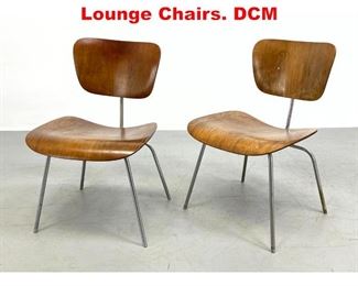 Lot 371 Pair Eames Molded Wood Lounge Chairs. DCM 