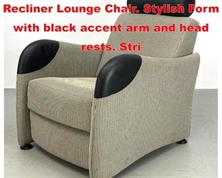 Lot 393 LIGNE ROSET Modernist Recliner Lounge Chair. Stylish Form with black accent arm and head rests. Stri