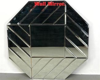 Lot 418 Modern Design Octagonal Wall Mirror. 