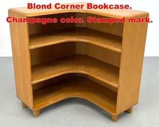 Lot 435 HEYWOOD WAKEFIELD Blond Corner Bookcase. Champagne color. Stamped mark. 