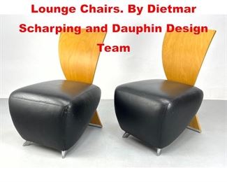 Lot 520 Pair DAUPHIN BOBO Lounge Chairs. By Dietmar Scharping and Dauphin Design Team