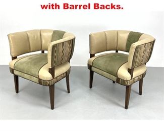 Lot 523 Pair Decorator Tub Chairs with Barrel Backs. 