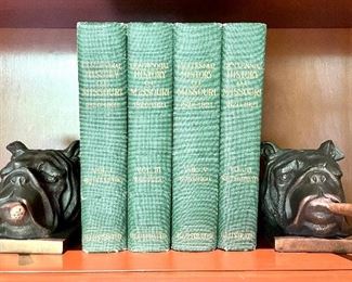 $150 - smoking bulldog bookends (heavy) ; $100 - Set of 4 Centennial History of Missouri 1820 - 1921, vol1 -4