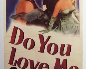 2517   1945 Harry James Movie Poster, “Do You Love Me” with Maureen O’Hara,  14 ½” X 36”h. (Insert Size), sleeved.  Cond: 3 orig. fold lines, small paper loss at top right edge.