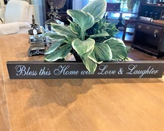 "Bless this home with love & laughter."