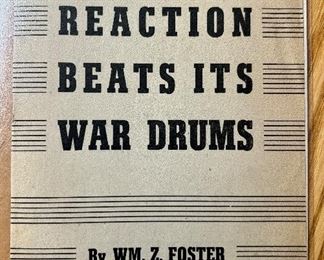 "Reaction Beats it's War Drums" WMZ Foster - National Chairman of Communist Party of the US