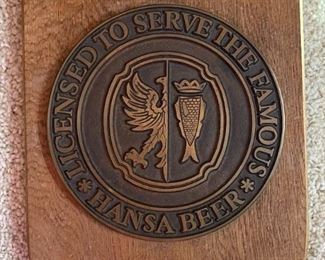 Hansa Beer Licensed To Serve The Famous Bronze Plaque Medallion	22.5x8.25in	
