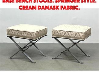 Lot 6 Pair heavy Steel Regency x Base Bench Stools. Springer style. Cream damask fabric.