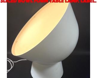 Lot 56 OLA WIHLBORG Modernist Sliced Bowl Form Table Lamp. Label.
