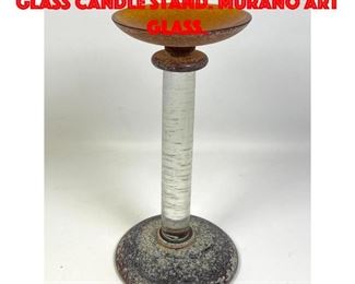 Lot 97 Scavo Springer Style Art Glass Candle Stand. Murano art glass.