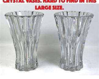 Lot 114 Pair Massive Baccarat Crystal Vases. Hard to find in this large size.