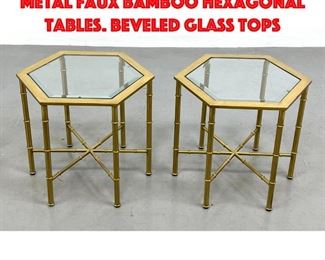 Lot 204 Pair Mastercraft style Metal Faux Bamboo Hexagonal Tables. Beveled Glass Tops