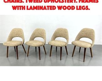 Lot 209 Set 4 Eero Saarinen Dining Chairs. Tweed Upholstery. Frames with Laminated Wood Legs.