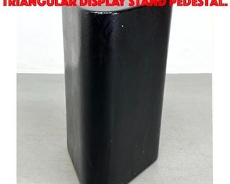 Lot 227 Modernist Black Triangular Display Stand Pedestal.