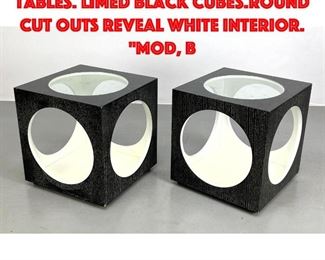 Lot 231 Pr Ebonized Op Art Cube Side Tables. Limed black cubes.Round cut outs reveal white interior. Mod, B