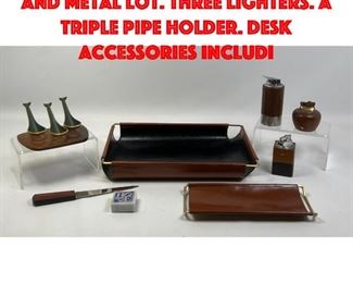 Lot 257 8pc Modern Design Wood and Metal Lot. Three Lighters. A Triple Pipe Holder. Desk Accessories includi