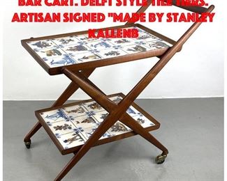Lot 276 Modernist Rolling Serving Bar Cart. Delft style Tile Tiers. Artisan Signed Made by Stanley Kallenb