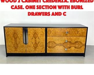 Lot 370 Milo Baughman style Burl Wood 2 Cabinet Credenza. Ebonized Case. One section with burl drawers and c