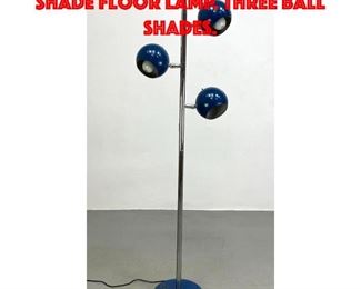 Lot 383 Chrome Blue Enameled Ball Shade Floor Lamp. Three Ball Shades.