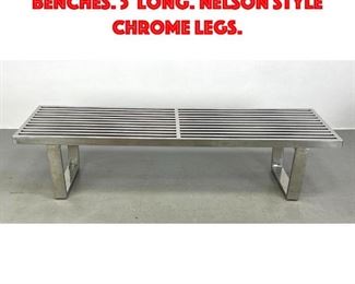Lot 467 Modernist Chrome Slat Benches. 5 long. Nelson style chrome legs.