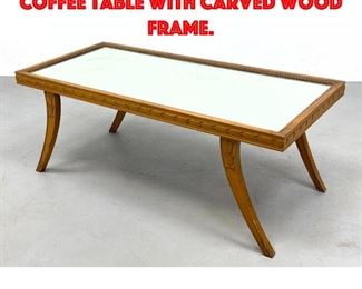 Lot 494 Decorative Mirror Top Coffee Table with Carved Wood Frame.